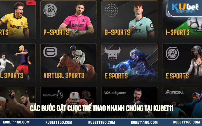 Các Bước Đặt Cược Thể Thao Nhanh Chóng Tại Kubet11