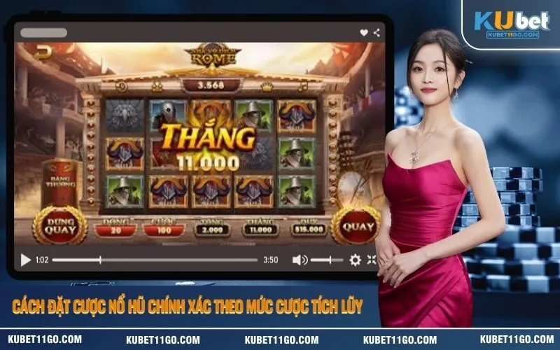 Cách Đặt Cược Nổ Hũ Chính Xác Theo Mức Cược Tích Lũy