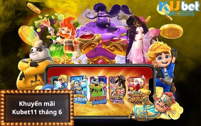 Khuyến mãi Kubet11 tháng 6